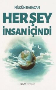 herşey insan içindi